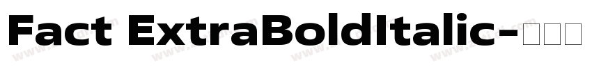 Fact ExtraBoldItalic字体转换